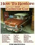 How To Restore Your Collector Car