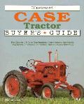 Illustrated Case Tractor Buyers Guide