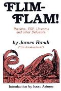 Flim Flam Psychics ESP Unicorns & Other Delusions