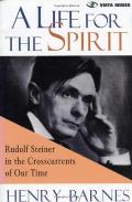 Life For The Spirit Rudolf Steiner