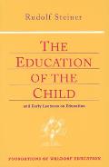 The Education of the Child: And Early Lectures on Education (Cw 293 & 66)