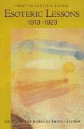 Esoteric Lessons 1913-1923: From the Esoteric School 3 (Cw 266/3)