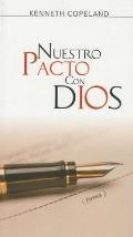 Nuestro Pacto Con Dios: Our Covenant with God