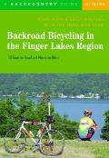 Backroad Bicycling in the Finger Lakes Region 30 Tours for Road & Mountain Bikes