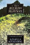 Bulrush Murders A Botanical Mystery