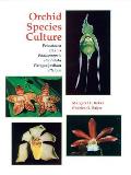 Orchid Species Culture: Pescatorea, Phaius, Phalaenopsis, Pholidota, Phragmipedium, Pleione