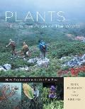 Plants from the Edge of the World New Explorations in the Far East