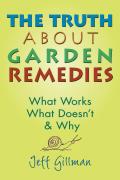 Truth About Garden Remedies What Works