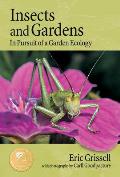 Insects & Gardens In Pursuit of a Garden Ecology