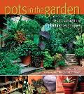 Pots in the Garden Expert Design & Planting Techniques