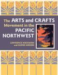 Arts & Crafts Movement in the Pacific Northwest