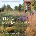 American Meadow Garden Creating A Natura