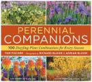 Perennial Companions 100 Dazzling Plant Combinations for Every Season
