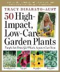 50 High Impact Low Care Garden Plants