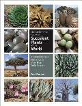 Succulent Plants of the World the Definitive Reference to More Than 2000 Species