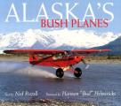 Alaskas Bush Planes