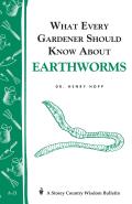 What Every Gardener Should Know About Earthworms