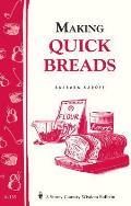 Making Quick Breads: Storey's Country Wisdom Bulletin A-135