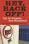 Hey Back Off Tips for Stopping Teen Harassment