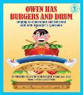 Owen Has Burgers and Drum: Helping to Understand and Befriend Kids with Asperger's Syndrome