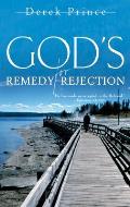 Gods Remedy For Rejection