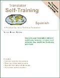 Translator Self Training Spanish: A Practical Course in Technical Translation [With CDROM]
