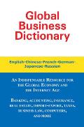 Global Business Dictionary: English-Chinese-French-German-Japanese-Russian