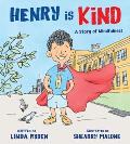 Henry Is Kind: A Story of Mindfulness