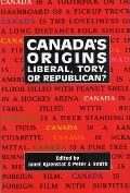 Canada's Origins, 184: Liberal, Tory, or Republican?