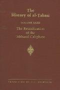 The History of Al-Ṭabarī Vol. 32: The Reunification of the ʿabbāsid Caliphate: The Caliphate of Al-Maʾmūn A.D. 813-833/