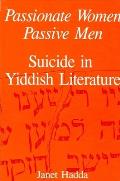 Passionate Women Passive Suicide in Yiddish Literature