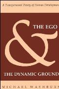 Ego & The Dynamic Ground