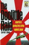 Doolittle Raid Americas Daring First Strike Against Japan