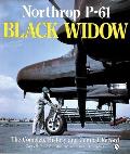 Northrop P-61 Black Widow: The Complete History and Combat Record