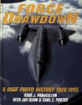 Force Drawdown: A USAF Photo History 1988-1995