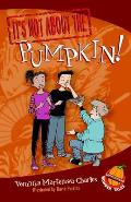 It's Not about the Pumpkin!: Easy-To-Read Wonder Tales
