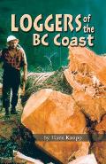 Loggers of the BC Coast
