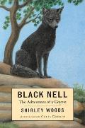 Black Nell The Adventures Of A Coyote