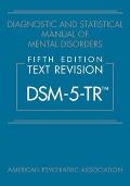 DSM 5 TR Diagnostic & Statistical Manual of Mental Disorders Fifth Edition