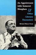 An Appointment with Somerset Maugham: And Other Literary Encounters