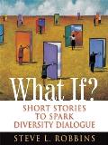 What If Short Stories to Spark Diversity Dialogue