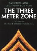 Three Meter Zone Common Sense Leadership for NCOs