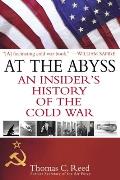 At the Abyss An Insiders History of the Cold War