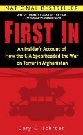 First in An Insiders Account of How the CIA Spearheaded the War on Terror in Afghanistan