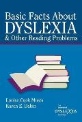Basic Facts About Dyslexia & Otherr Reading Problems