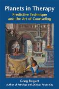 Planets in Therapy Predictive Technique & the Art of Counseling