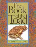 Book of the Toad A Natural & Magical History of Toad Human Relations