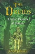 Druids Celtic Priests Of Nature