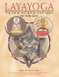 Layayoga The Definitive Guide to the Chakras & Kundalini