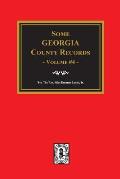 Some Georgia County Records, Volume #4